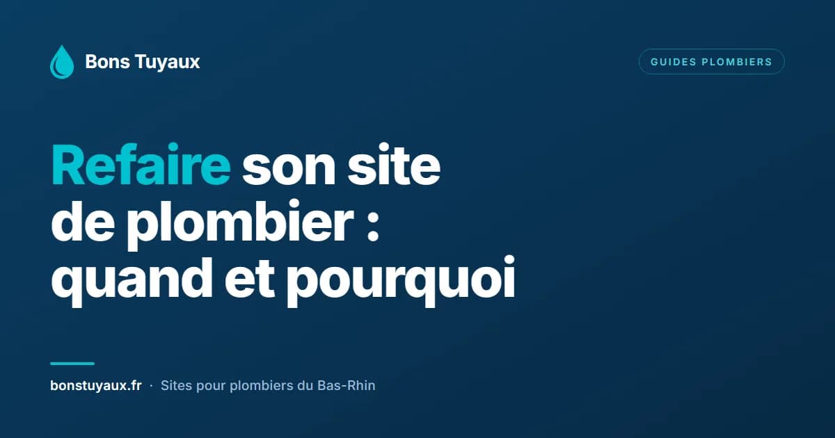 Refaire son site de plombier : quand et pourquoi (Guide 2026)
