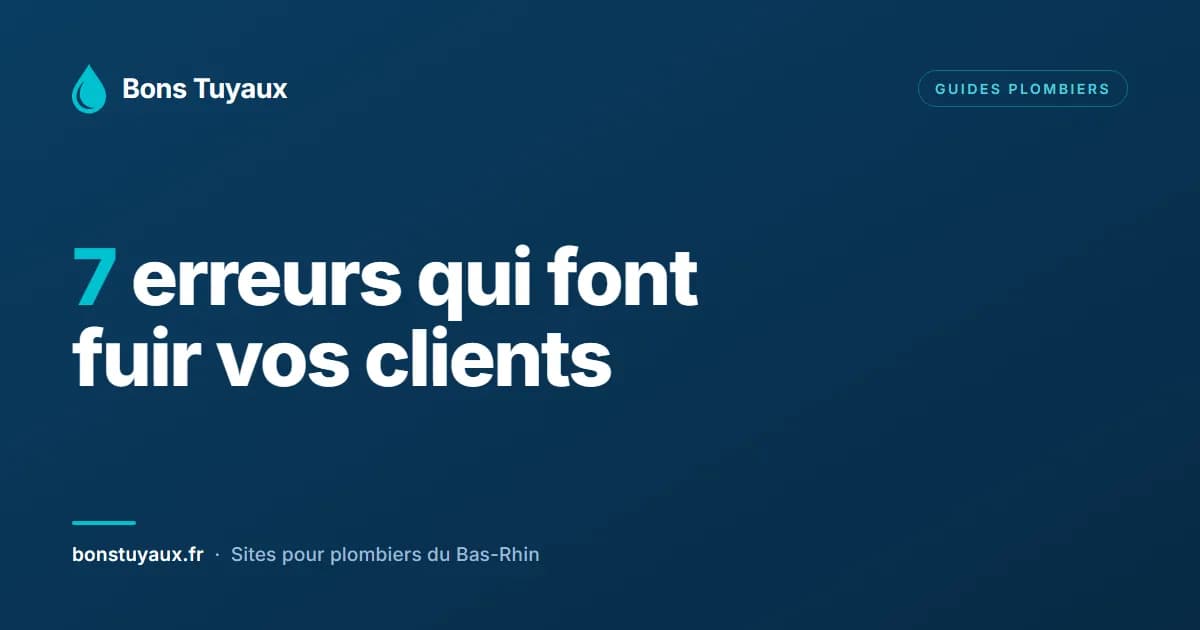 Site plombier : 7 erreurs qui font fuir vos clients (et comment les corriger)